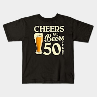 50th Birthday Shirt 50 Cheers Beers Bday T-Shirt Kids T-Shirt